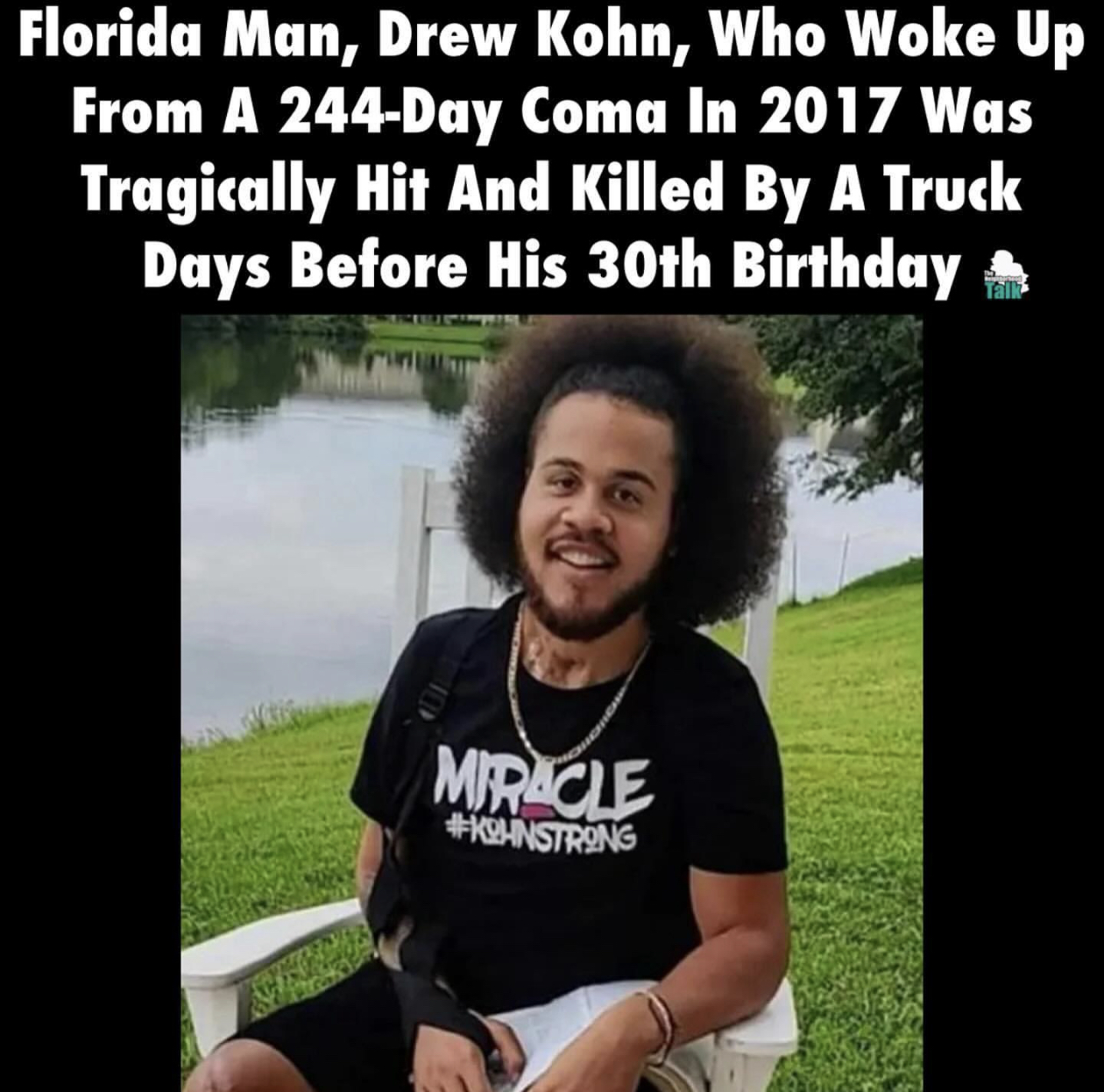 Florida Man, Drew Kohn, Who Woke Up From A 244-Day Coma Was Tragically Hit And Killed By A Truck Days Before His 30th Birthday